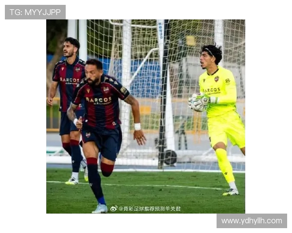 西班牙人对阵莱万特在线直播解析与赛前前瞻看点焦点战术分析与比分预测